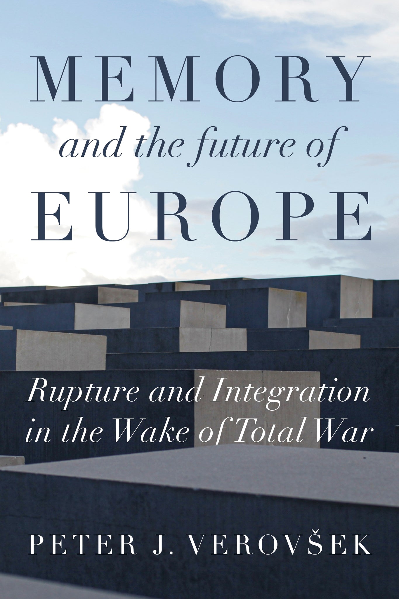 Cover image for Memory and the future of Europe ISBN 9781526143105